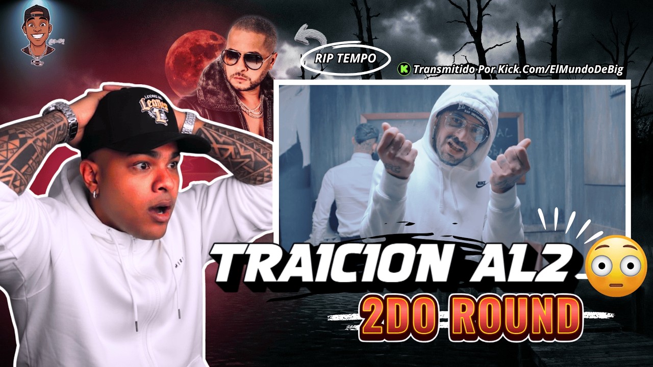 El Mundo De Big Reacciona a Traición - Video Oficial (Al2 El Aldeano & Raymond Daniel)