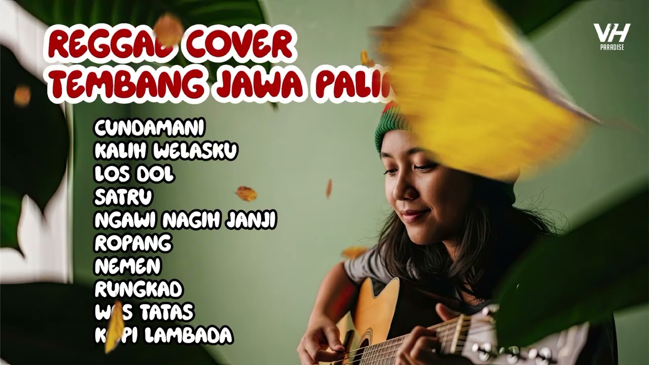 PLAYLIST LAGU JAWA SANTAI PALING HITS – REGGAE COVER BY VHPARADISE