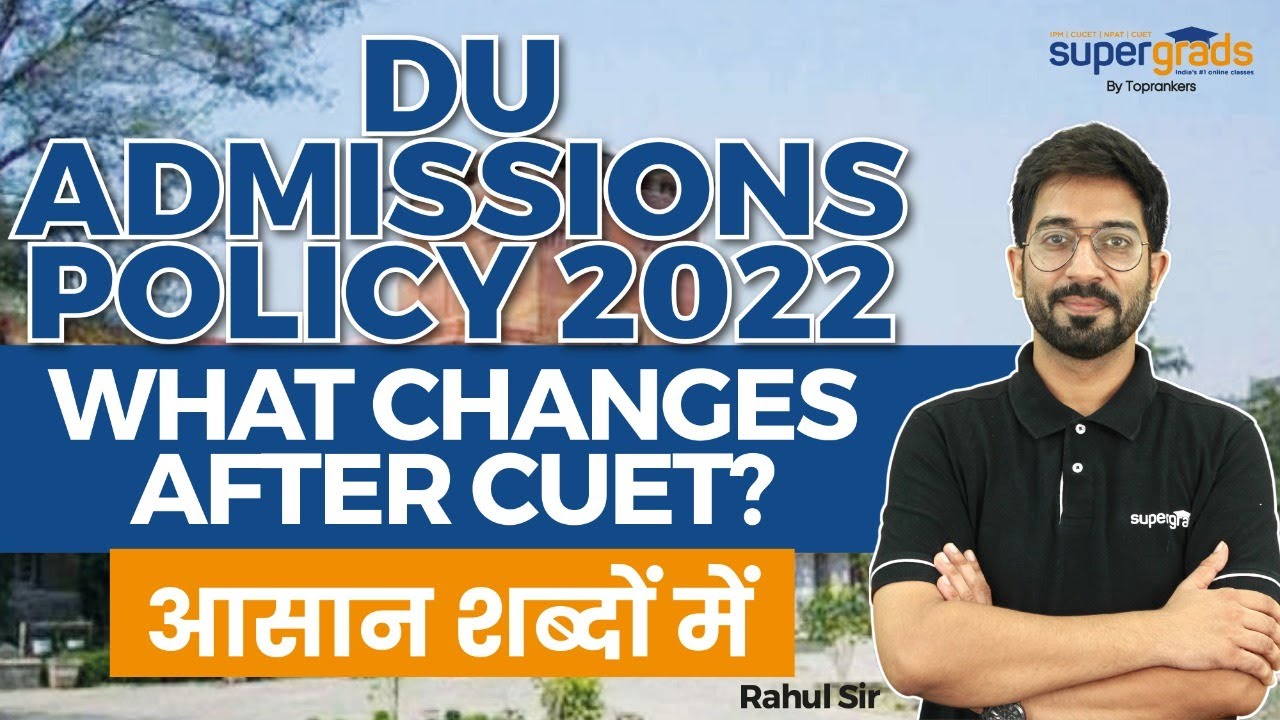 DU Admission Policy 2022 | Delhi University Admission 2022 Official Update | DU CUET 2022