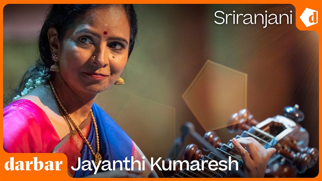 Raga Sriranjani | Jayanthi Kumaresh | Music of India