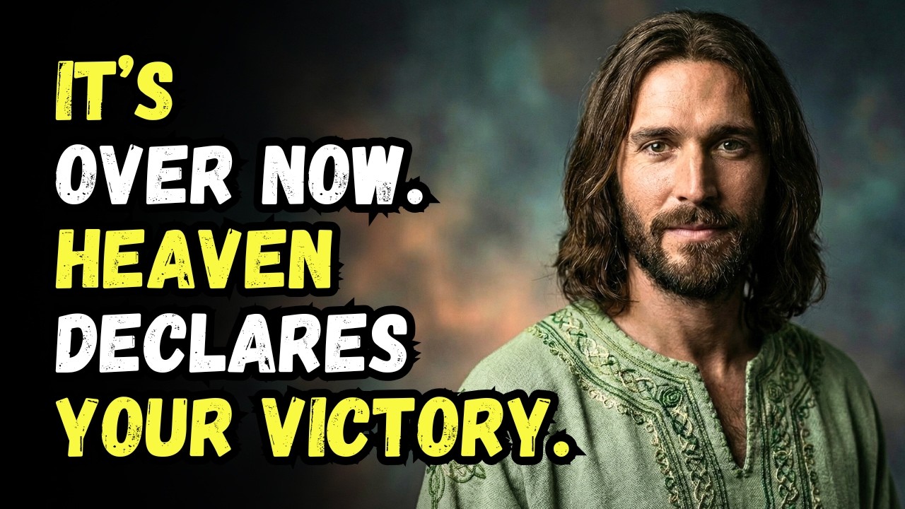 GOD SAYS: IT'S OVER NOW. HEAVEN DECLARES YOUR VICTORY. GOD MESSAGE NOW | GOD MESSAGE TODAY