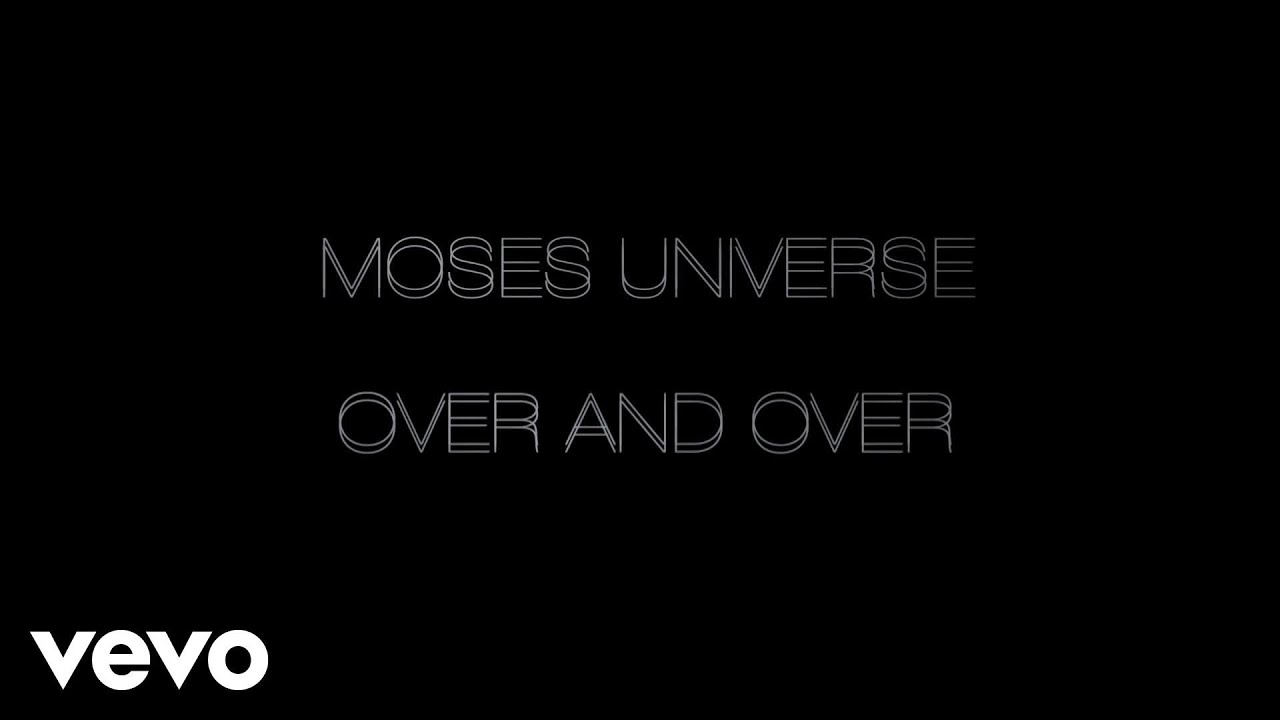 Moses Universe - Over & Over