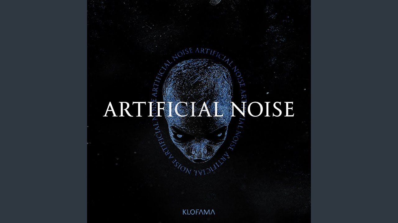 ARTIFICIAL NOISE