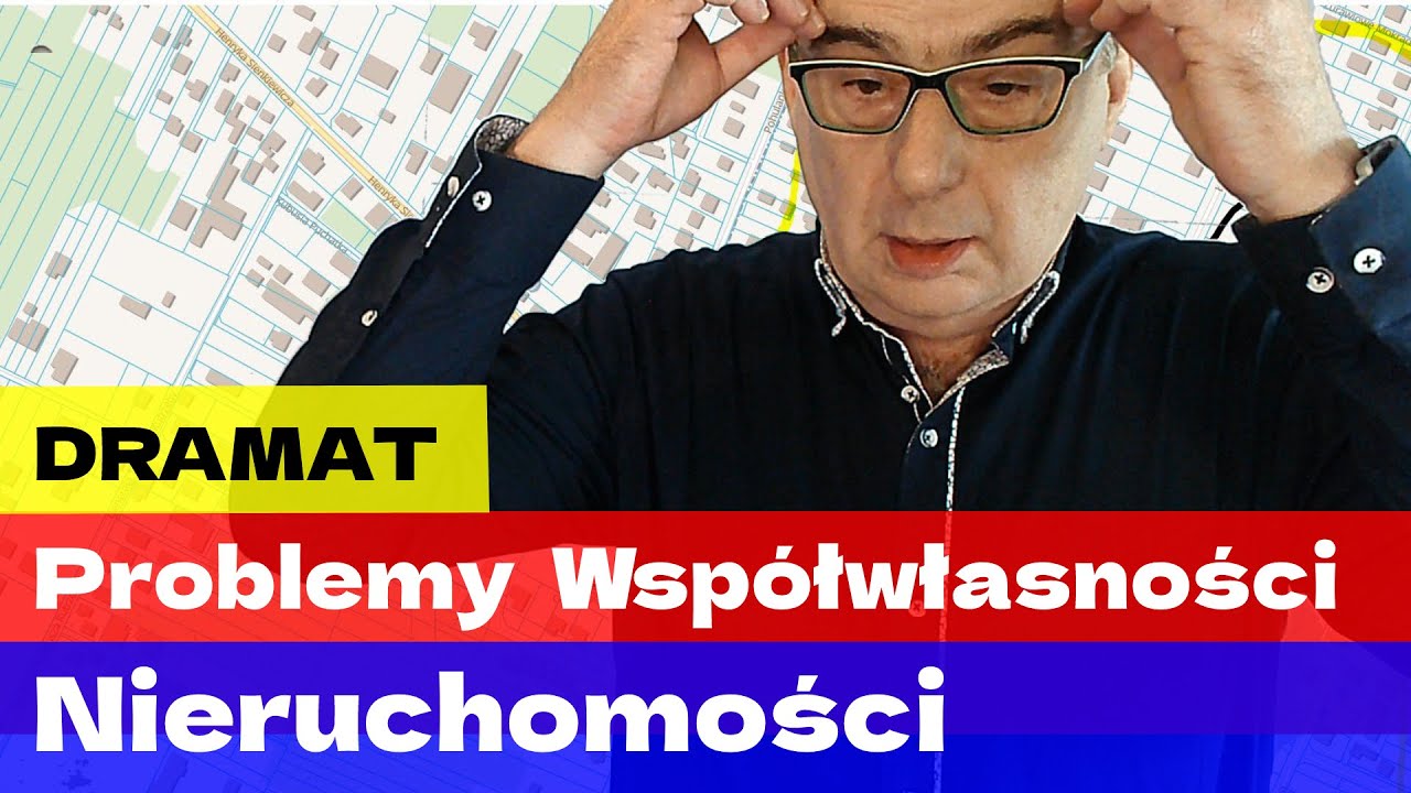 To DRAMAT - nieuchomość we współwłasności - problemy przy sprzedaży
