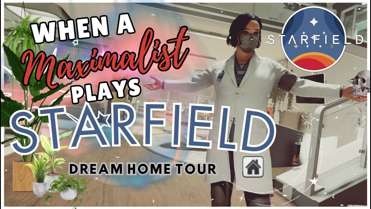 Starfield - Dream Home (Tour)