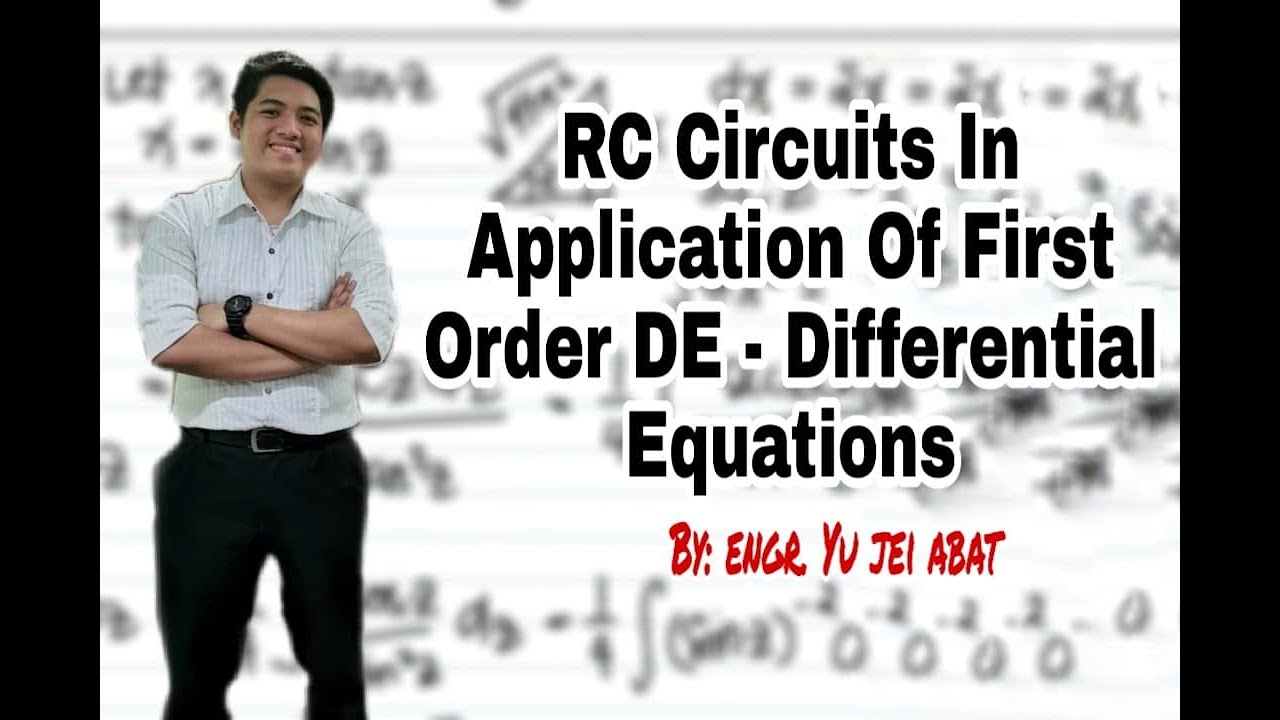 RC Circuits in Application of First Order DE - Differential Equations