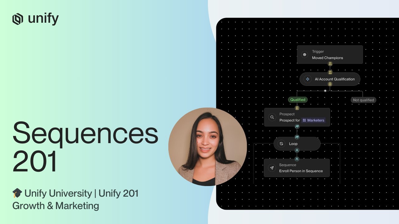 Unify 201 (Growth & Marketing): Sequences 201