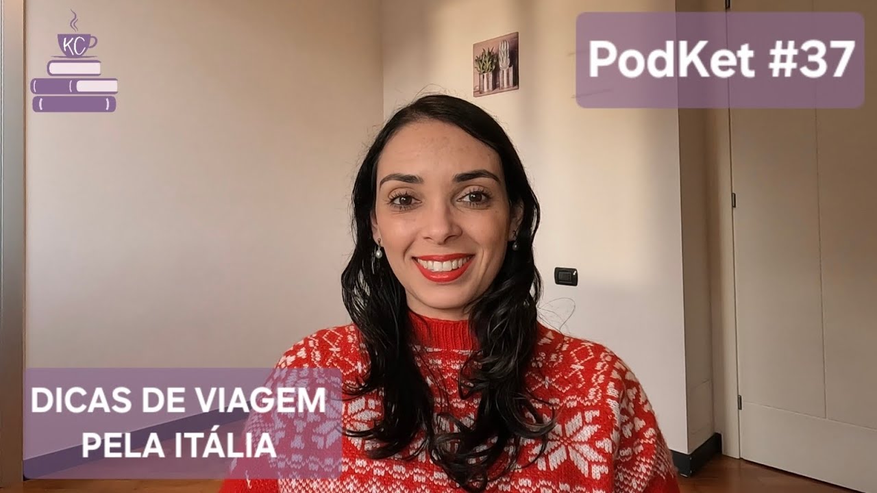 DICAS PARA APROVEITAR E ECONOMIZAR NA SUA VIAGEM PELA ITÁLIA |PodKet #37