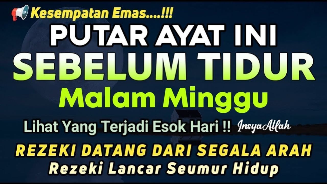 BACA MALAM INI 1X SEBELUM TIDUR, DZIKIR MUSTAJAB SEBELUM TIDUR,DAHSYATNYA DZIKIR MALAM SEBELUM TIDUR