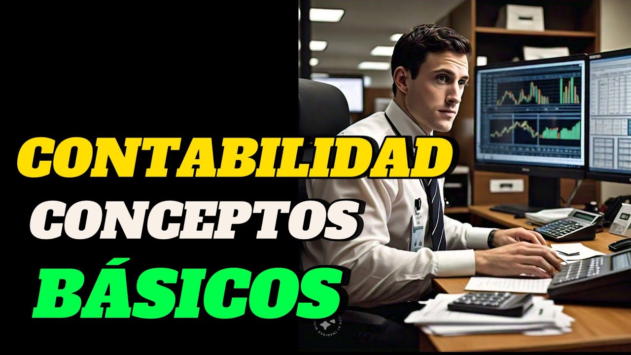 ✅️CONTABILIDAD básica lo ESENCIAL para COMENZAR 👌