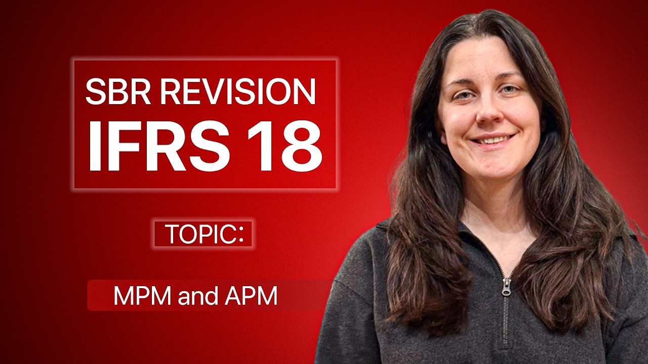 SBR IFRS 18 New Topic: MPM and APM - How can they be tesyed