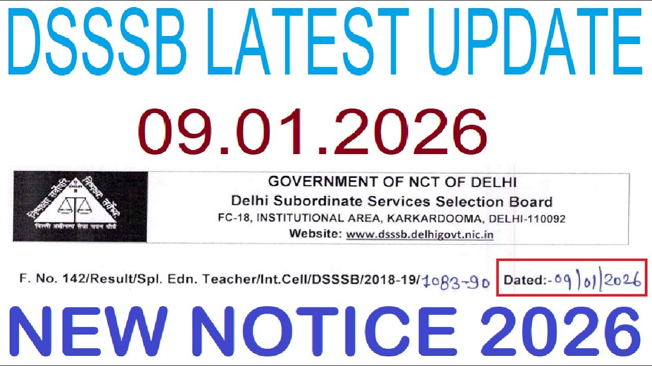 DSSSB LATEST UPDATE 09.01.2026 || DSSSB NEW NOTICE 2026