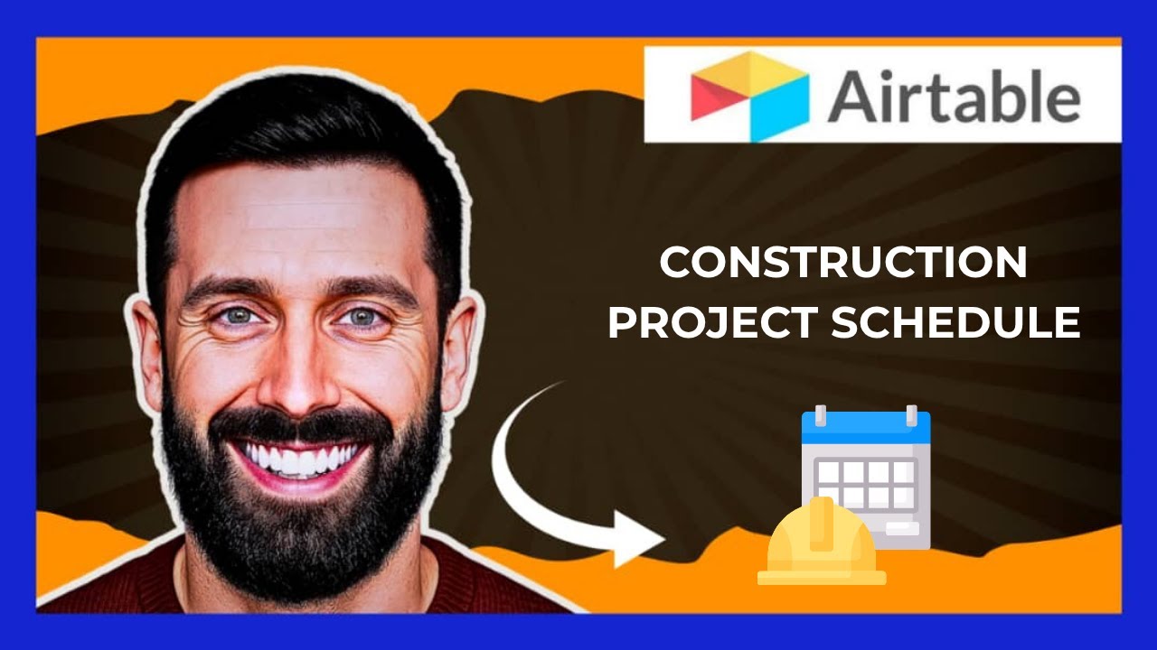 How To Use AIRTABLE For A Construction Project Schedule (Complete 2025 Guide)