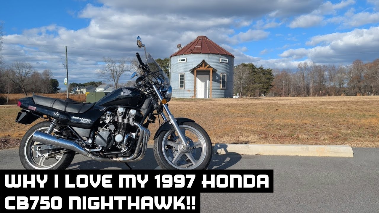 Why I LOVE my 1997 Honda CB750 Nighthawk!!