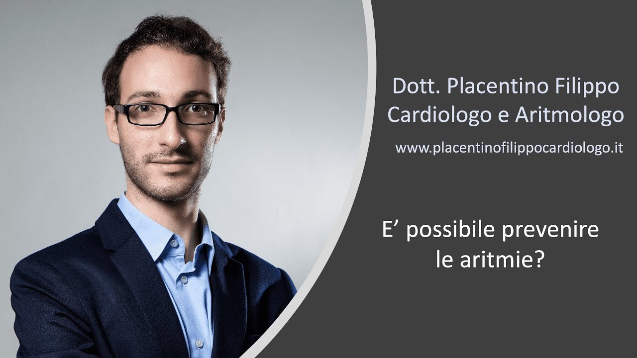 COME E' POSSIBILE PREVENIRE LE ARITMIE (IN PARTICOLARE LA FIBRILLAZIONE ATRIALE)? Dott Placentino