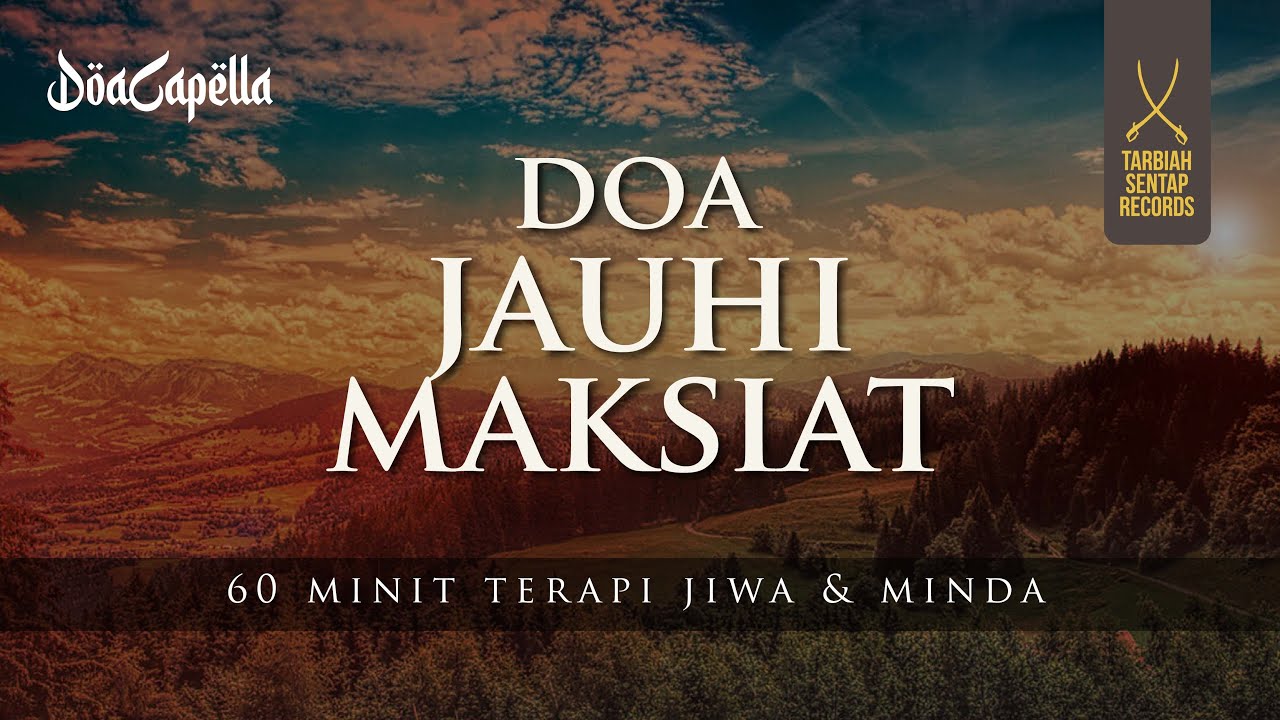 60 Minit - Doa Jauhi Maksiat | DOACAPELLA