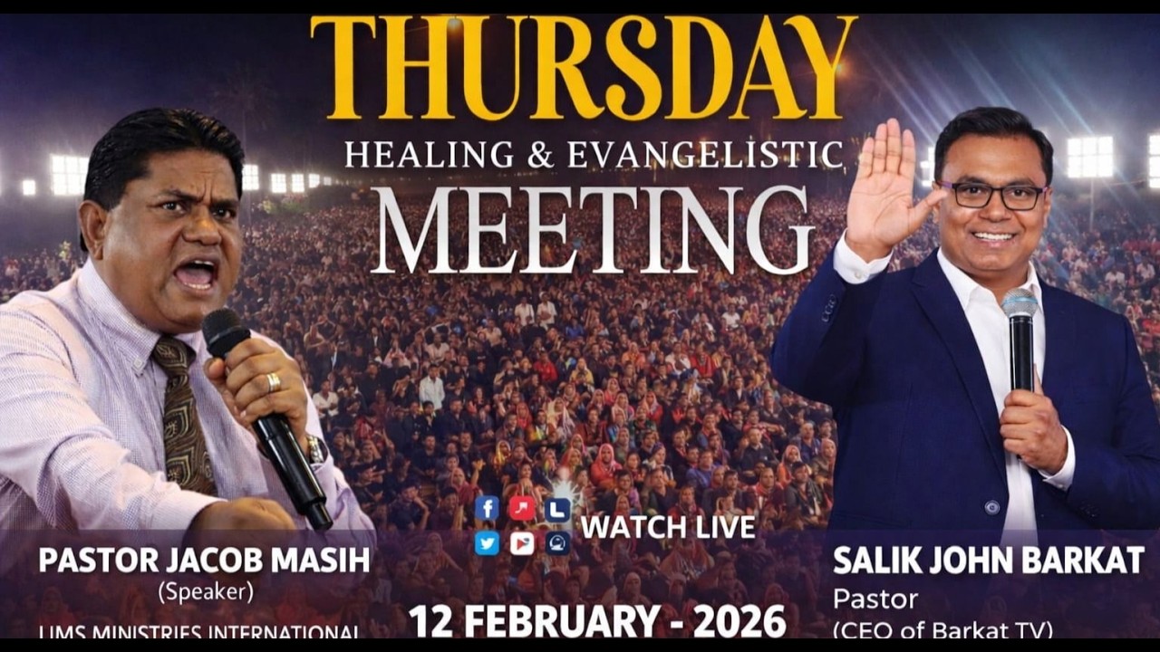 🔴🅻🅸🆅🅴 𝐓𝐡𝐮𝐫𝐬𝐝𝐚𝐲 𝐄𝐯𝐚𝐧𝐠𝐞𝐥𝐢𝐬𝐭𝐢𝐜 𝐚𝐧𝐝 𝐇𝐞𝐚𝐥𝐢𝐧𝐠 𝐌𝐞𝐞𝐭𝐢𝐧𝐠 | 𝐁𝐚𝐫𝐤𝐚𝐭 𝐓𝐕 𝐏𝐚𝐤𝐢𝐬𝐭𝐚𝐧 || 12  February 2026