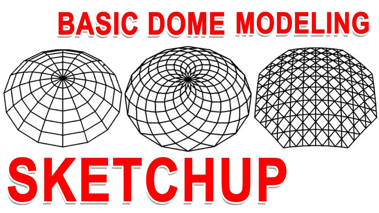 dome modeling in sketchup