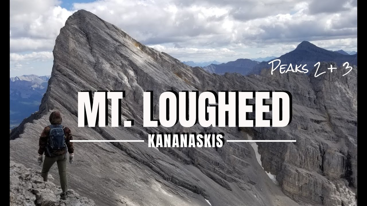 Mt. LOUGHEED (Peak 2 + 3) Scramble (4K) - Kananaskis - 10,000 Feet