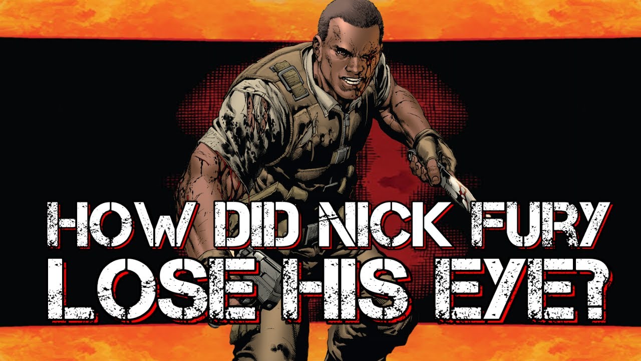How Did Nick Fury Lose His Eye? | The Origin of Nick Fury
