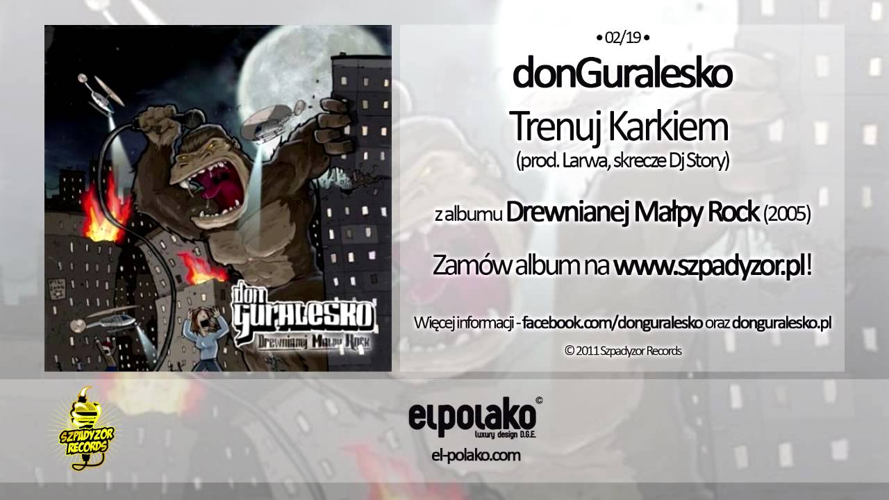 02. donGuralesko - Trenuj Karkiem (prod. Larwa, skrecze Dj Story)