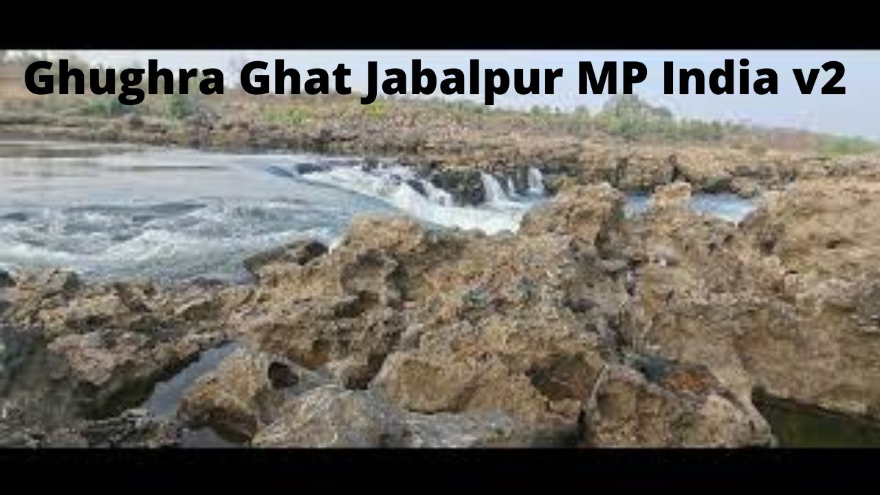 Ghughra Ghat Jabalpur MP India v2