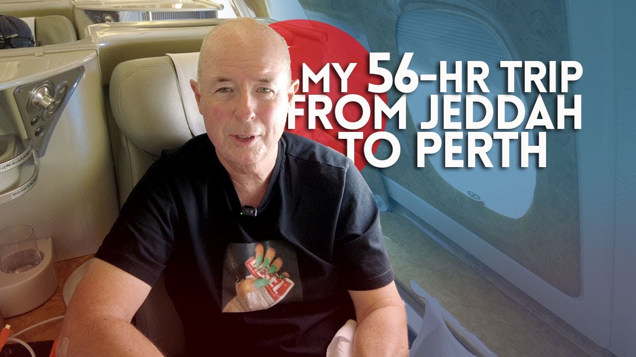 My 56-hr trip from Jeddah to Perth