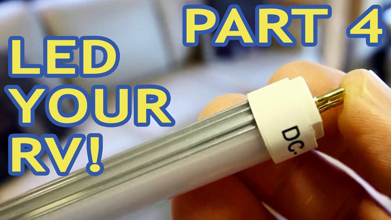 Converting RV Lights to LEDs &mdash; PART 4 &mdash; 12