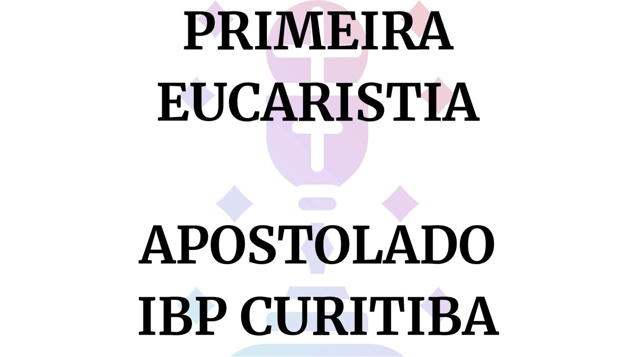 PRIMEIRA EUCARISTIA - IBP CURITIBA - Arquivos do Blog S&atilde;o Pio V