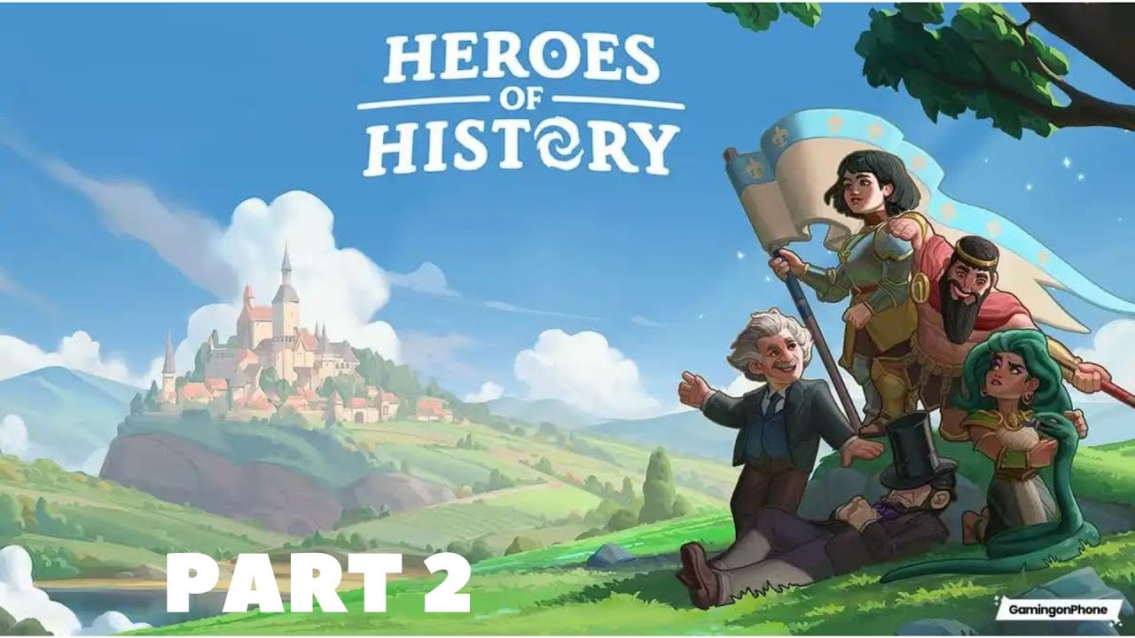 Heroes of History: Epic Empire Gameplay Walkthrough Part 2 | Android & iOS