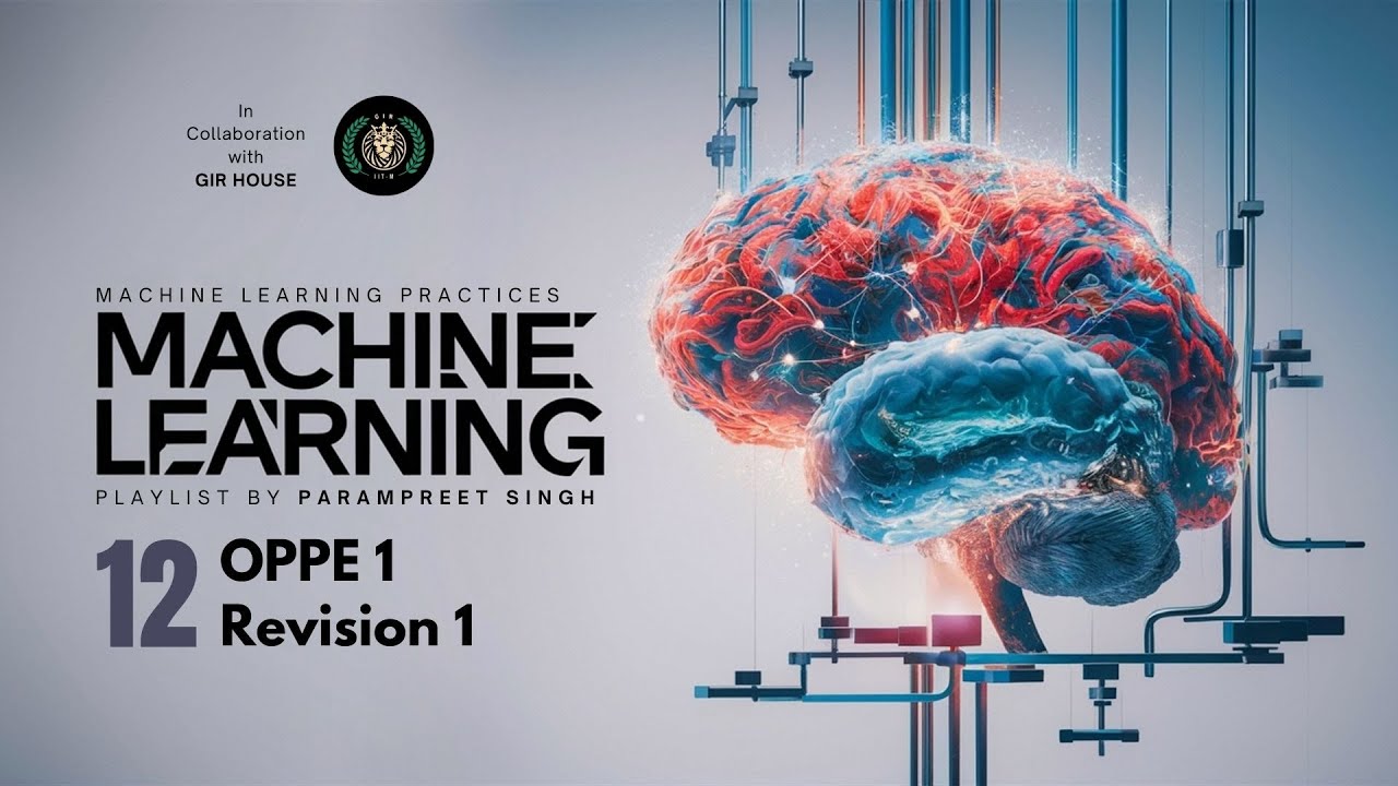 OPPE 1 Revision Session 1 | Machine Learning Practices | Session - 12