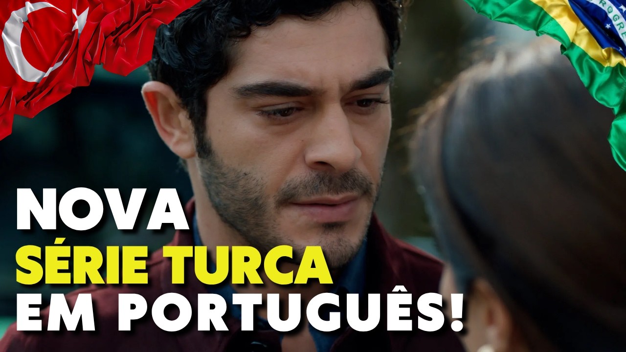 😱 A S&eacute;rie Turca que Vai Te Deixar Sem F&ocirc;lego com Mentiras e Segredos!