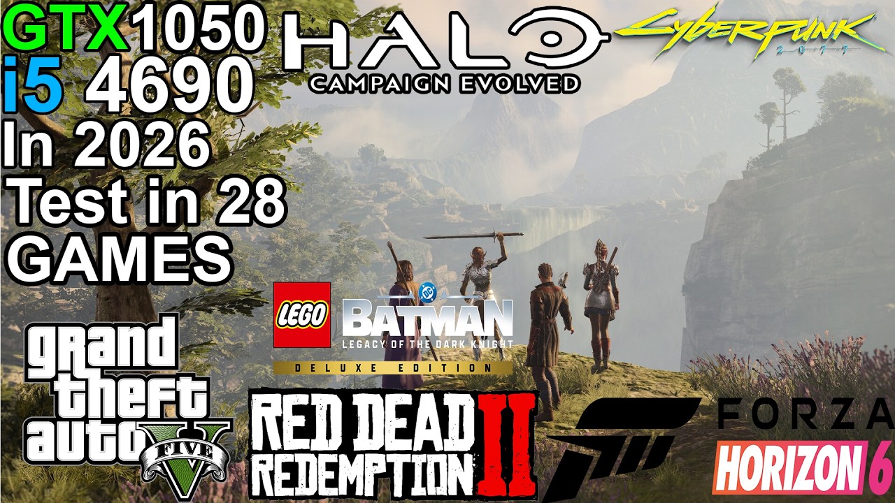 GTX 1050 + i5 4690 in 2026 - Test 28 Games