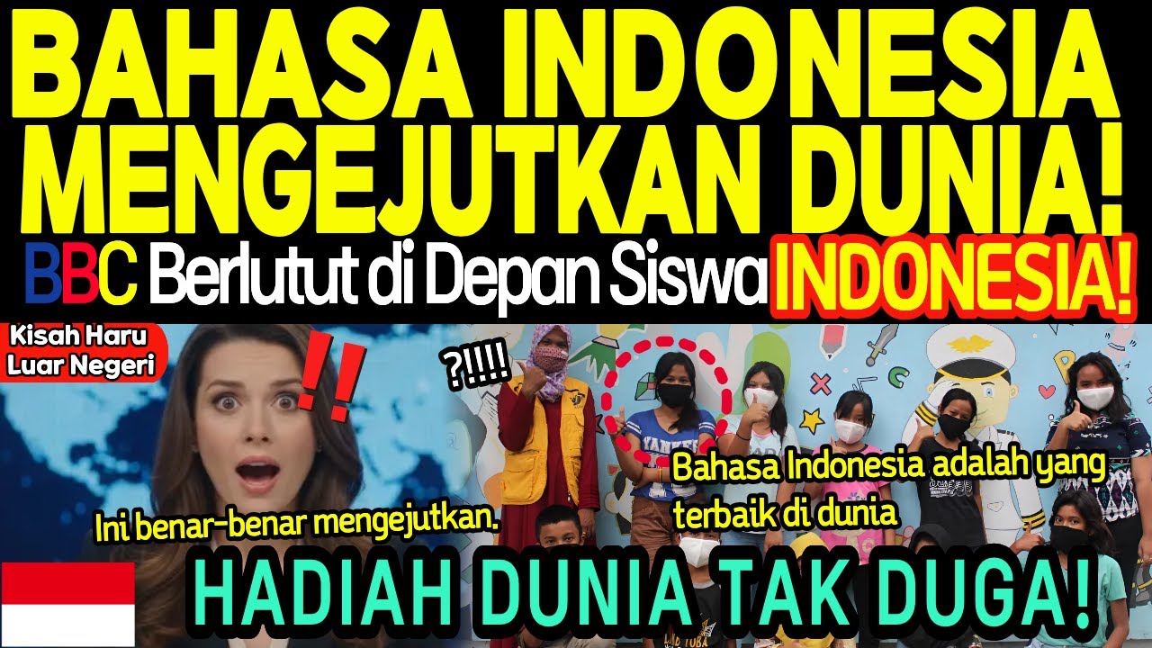 [Kisah Haru Luar Negeri]Bahasa Indonesia bikin dunia terpana, Inggris sampai bertekuk lutut!