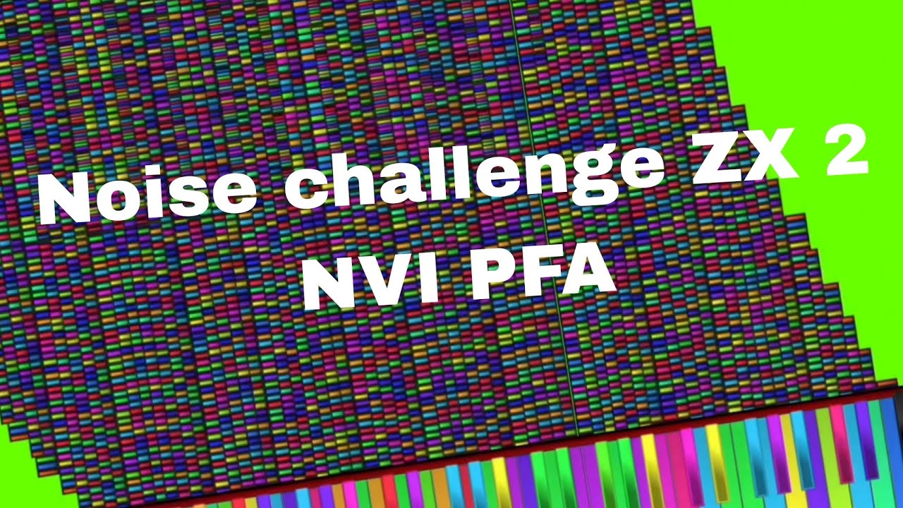 [NOISE CHALLENGE] Noise challenge ZX 2 [PFA]