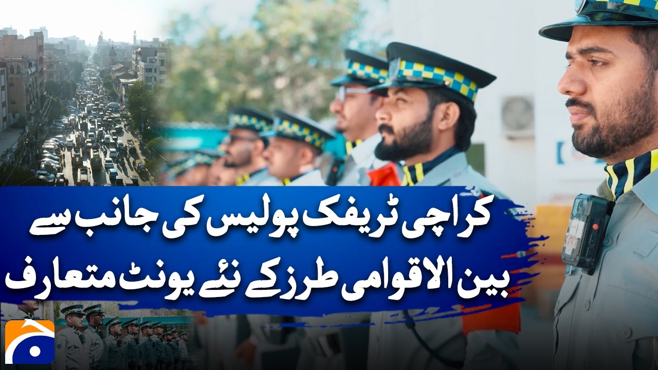 Karachi Traffic Police Introduce International-Standard Units | Geo Digital