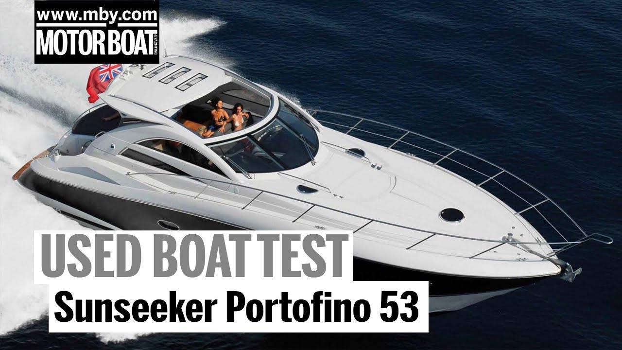 Sunseeker Portofino 53 | Used Boat Review | Motor Boat & Yachting