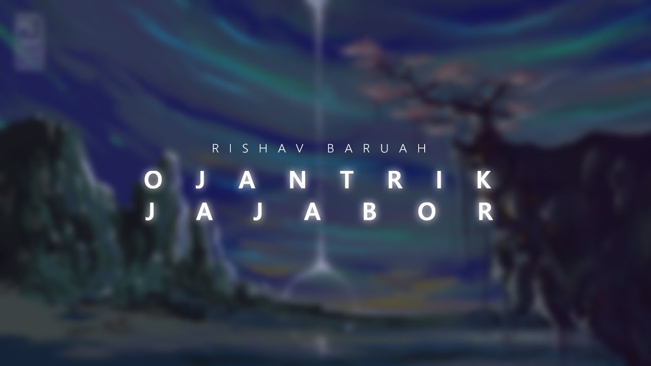 Rishav &ndash; Ojantrik Jajabor | New Assamese EDM | Official Lyric Video | Visualizer