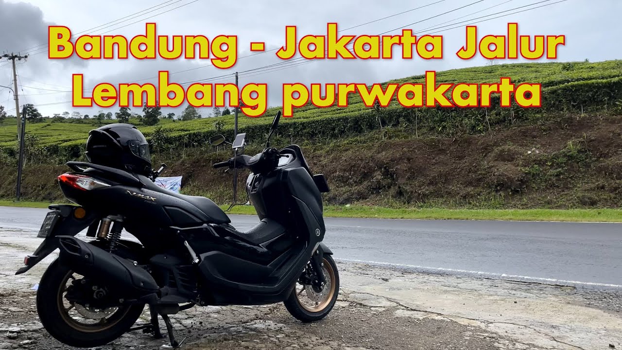 Solo Touring Bandung Jakarta Jalur Lembang, Purwakarta all new nmax 2022