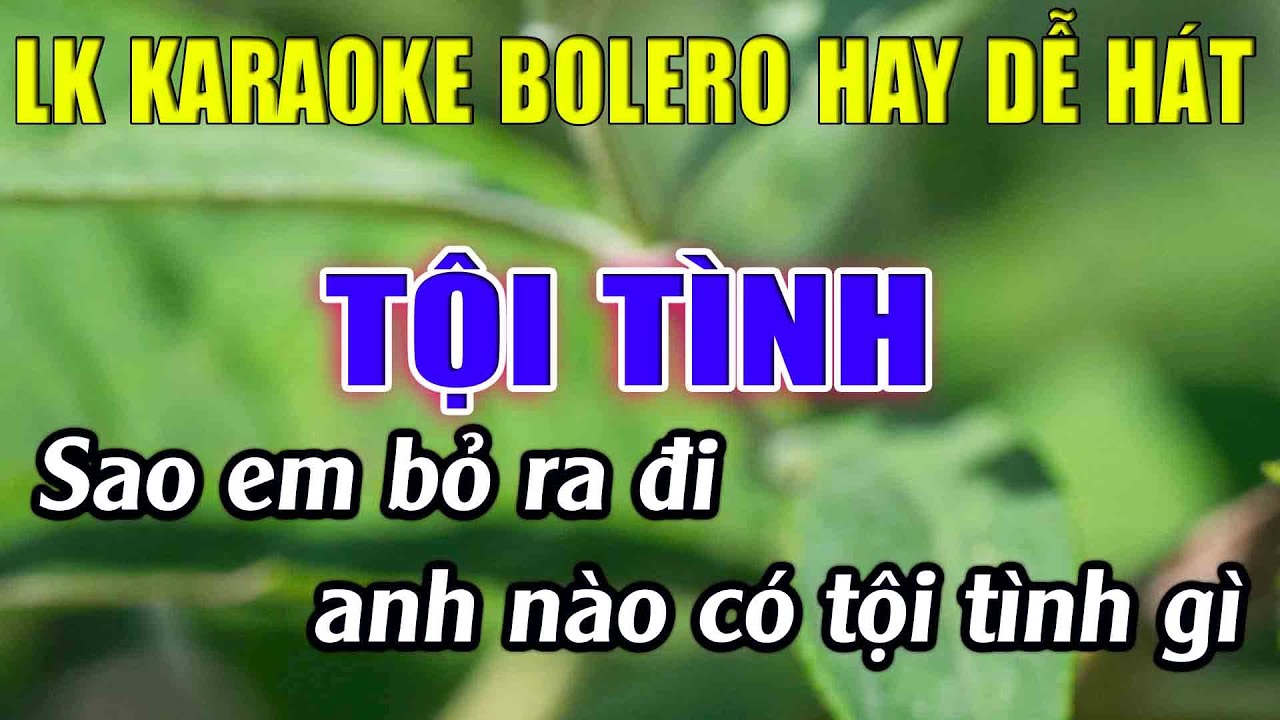 Liên Khúc Karaoke Tone Nam Dễ Hát Karaoke Tội Tình Karaoke Lâm Nhạc Sống - Beat Mới