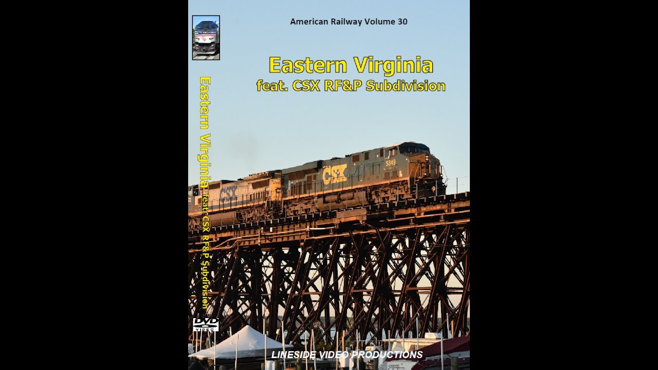 American Railroad: Volume 30 - Railfanning in Eastern Virginia.
