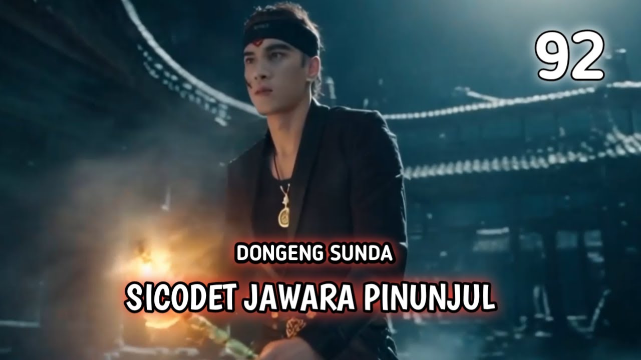 DONGENG SUNDA ' SICODET JAWARA PINUNJUL' || NEMBONGKEUN JATI DIRI