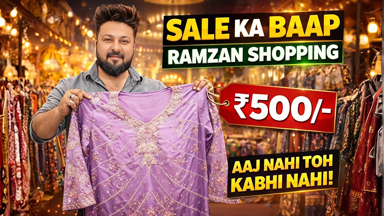 SALE KA BAAP 🔥 Aaj Nahi Toh Kabhi Nahi | Ramzan Mega Sale Hyderabad