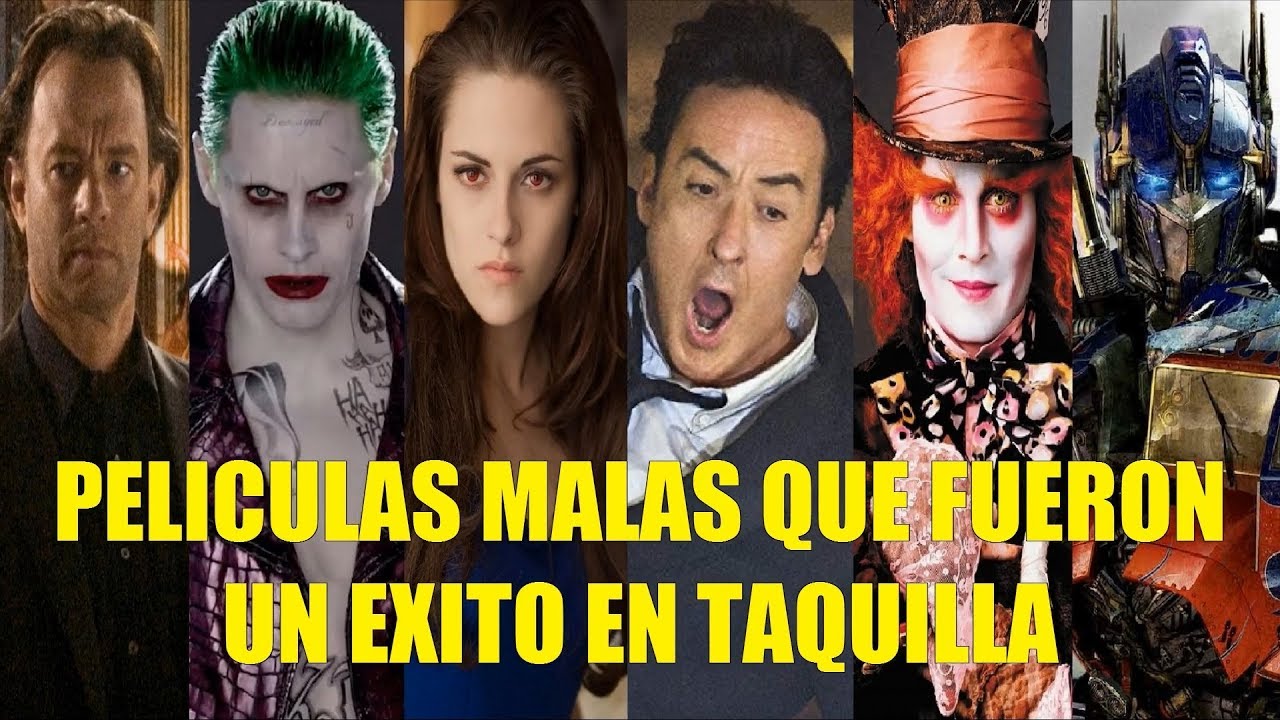 PELÍCULAS MALAS QUE FUERON UN ÉXITO EN TAQUILLA
