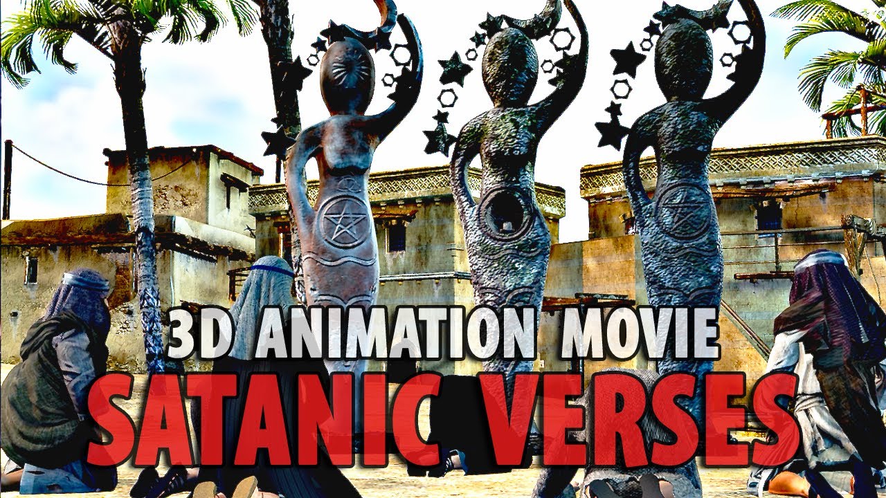 The Satanic Verses - 3D Animation Movie (Based on SAHIH Hadiths)