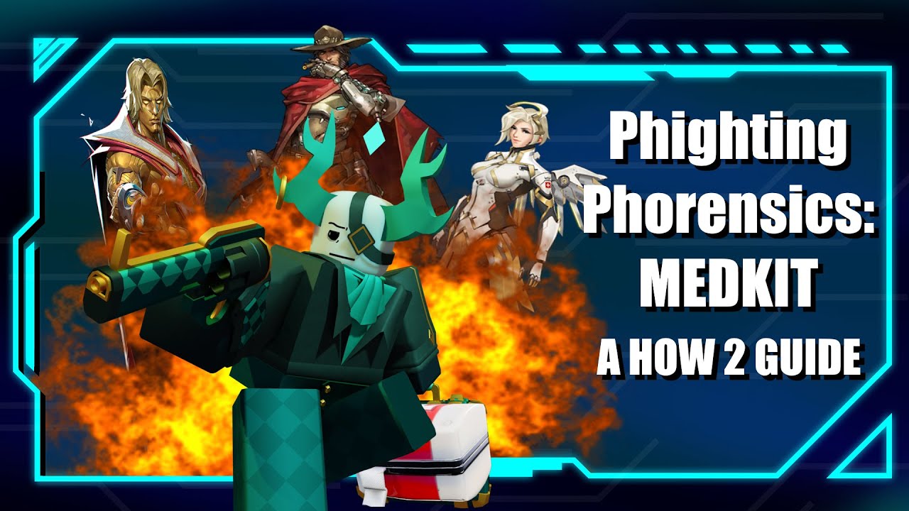 Phighting Phorensics: MEDKIT | Гайд по игре