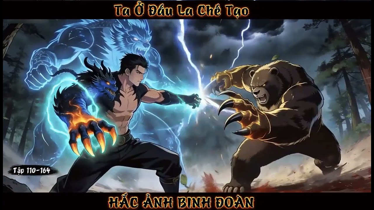 [FULL AUDIO] TA Ở ĐẤU LA CHẾ TẠO HẮC ẢNH BINH ĐOÀN Tập 110-164