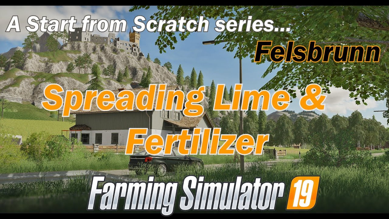 FS19 - Lets Play Felsbrunn - EP3 Spreading Lime & Fertilizer