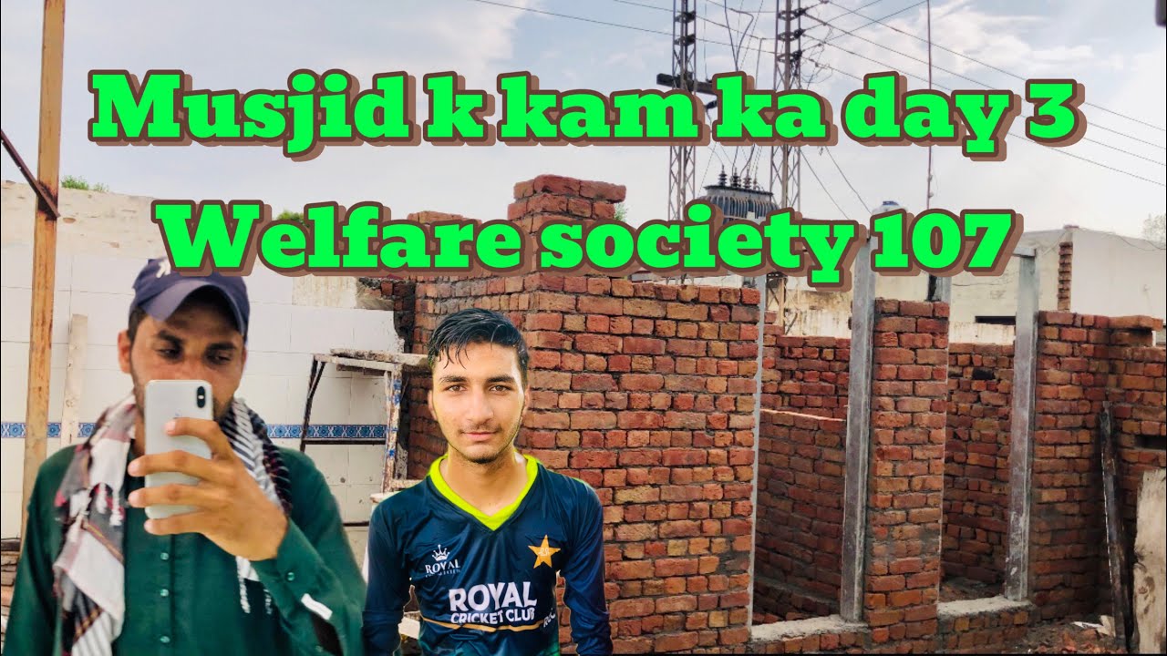 Musjid k kam ka day 3 welfare society 107