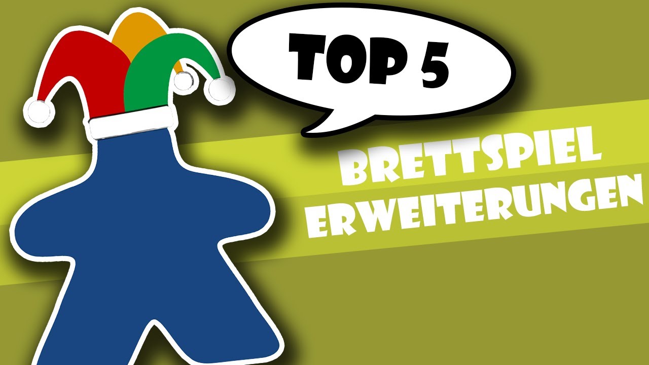 Top 5 Brettspiel Erweiterungen